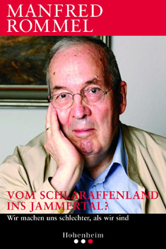 Manfred Rommel - Vom Schlaraffenland ins Jammertal