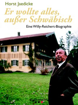 Horst Jaedicke - Willy Reichert Biographie