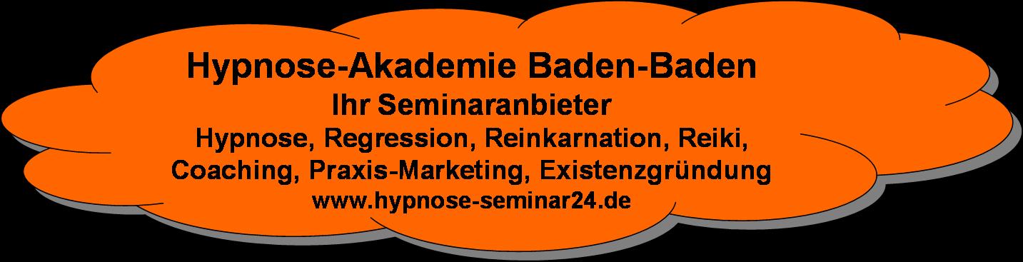Hypnose-Akademie Baden-Baden, Hypnose, Regression, Reinkarnation, Reiki, Coaching, Praxis-Marketing, Existenzgr�ndung