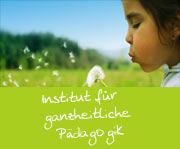 Institut f�r ganzheitliche P�dagogik