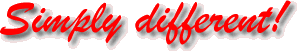 Einfach anders! - Simply different! - La Differenza! - La Différence!