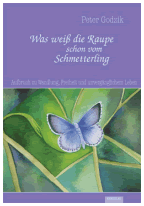 Was weiß die Raupe schon vom Schmetterling