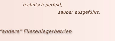 technisch perfekt und sauber ausgef�hrt...