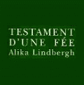 Alika Lindbergh -Testament d'une f�e