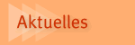 Aktuelles