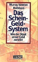 wie der staat unser geld zerst&ouml;rt, buch scheingeldsystem, krise finanzkrise 