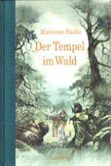 Marianne Haake, Der Tempel im Wald, erschienen im Laetitia-Verlag