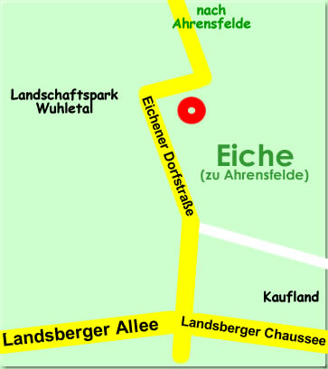 So erreichen Sie uns: Von Norden her �ber Ahrensfelde Richtung Kaufland, oder vom S�den �ber die Landberger und dann Richtung Eiche
