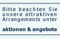 Attraktive Pauschalarrangements, hier klicken!