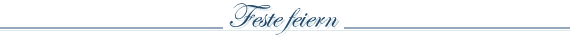 Feste feiern