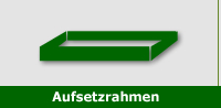 Aufsetzrahmen