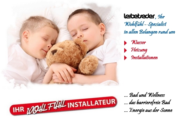 Leibetseder, Ihr Wohlf&uuml;hlinstallateur