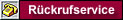 Nutzen Sie unseren kostenlosen R�ckrufservice!