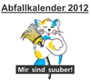 Abfallkalender 2012 - MIR SIND SUUBER! - Klick hier!