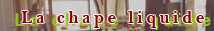 La Chape Liquide