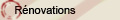 r�novations