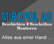 MIROPOL AG -- Beschichten-Beschriften-Montieren