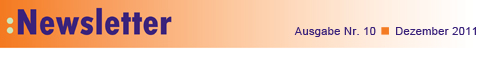Newsletter Ausgabe 10 - Dezember 2011