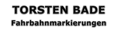 Torsten Bade Fahrbahnmarkierungen