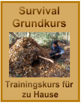 Survival Grundkurs f�r zu Hause