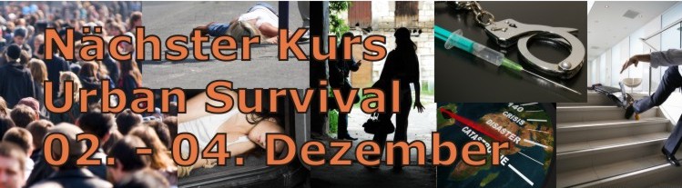 Urban Survival n&auml;chster Kurs 02. - 04. Dezember 2010