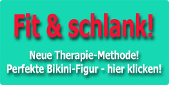 in kurzer Zeit zur perfekten Bikini-Figur, den K�rper entgiften uvm. - f�r weitere Infos bitte hier klicken