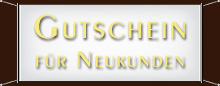 Gutschein f&uuml;r Neukunden