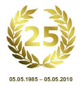 Wir feiern 25-j&auml;hriges Jubil&auml;um - 05.05.1985 &ndash; 05.05.2010