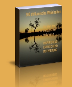 300 Afrika Weisheiten