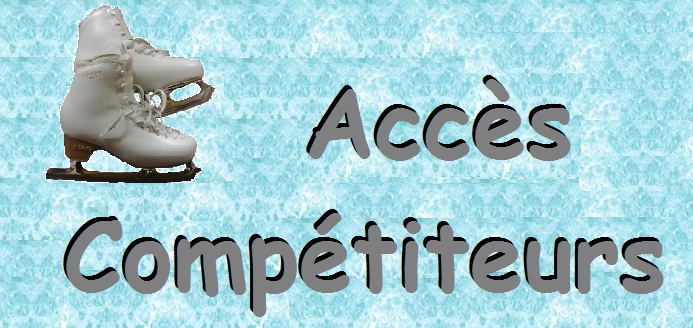 Acc&egrave;s comp&eacute;titeurs