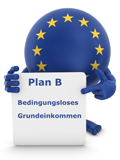 Plan B - Bedingungsloses Grundeinkommen