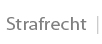 Strafrecht