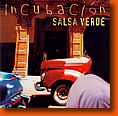InCubaci�n - Salsa verde