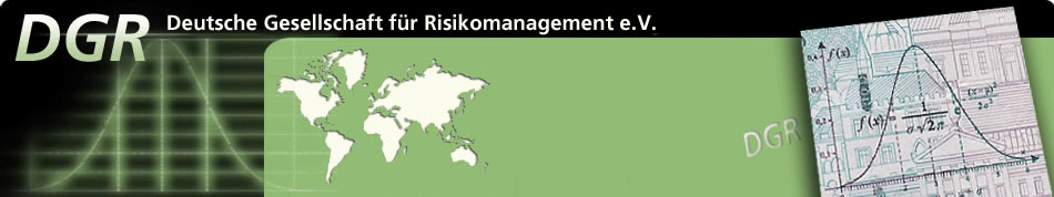 DGR - Deutsche Gesellschaft f�r Risikomanagement