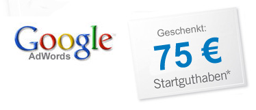 Google AdWords Startguthaben 75 Euro