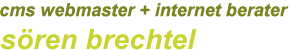 CMS Webmaster und Internet Berater - S&ouml;ren Brechtel