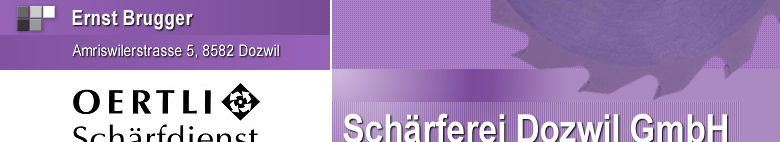 zur�ck zur Startseite Sch�rferei Dozwil GmbH