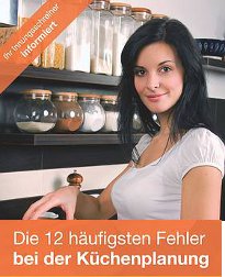 Die 12 h&auml;ufigsten Fehler bei der K&uuml;chenplanung