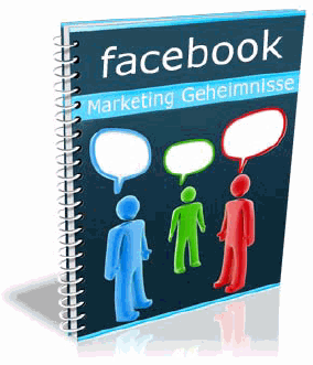 facebook Marketing Geheimnisse -  gratis E-Book!