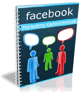 facebook Marketing Geheimnisse -  gratis E-Book!