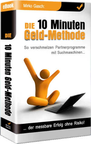 Die 10 Minuten Geld Methode