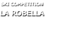 Ski comp&eacute;tition la Robella