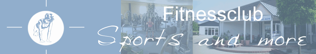 Homepage von Sports and more, Fitnessclub in W&ouml;llstein bei Bad Kreuznach