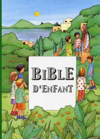 La bible de l'enfant La bible de l'enfant