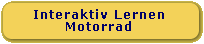 Interaktives Lernen Motorrad