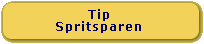 Tip, Spritsparen