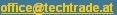 ein eMail an TECH TRADE, technische Produkte, Produktions- und HandelsgmbH schicken