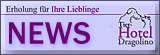 Die aktuellen NEWS vom Tierhotel-Dragolino