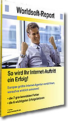 Worldsoft-Report - So wird Ihr Internet-Auftritt ein Erfolg