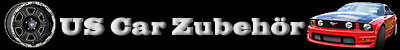 US Car Zubeh&ouml;r / Ersatzteile